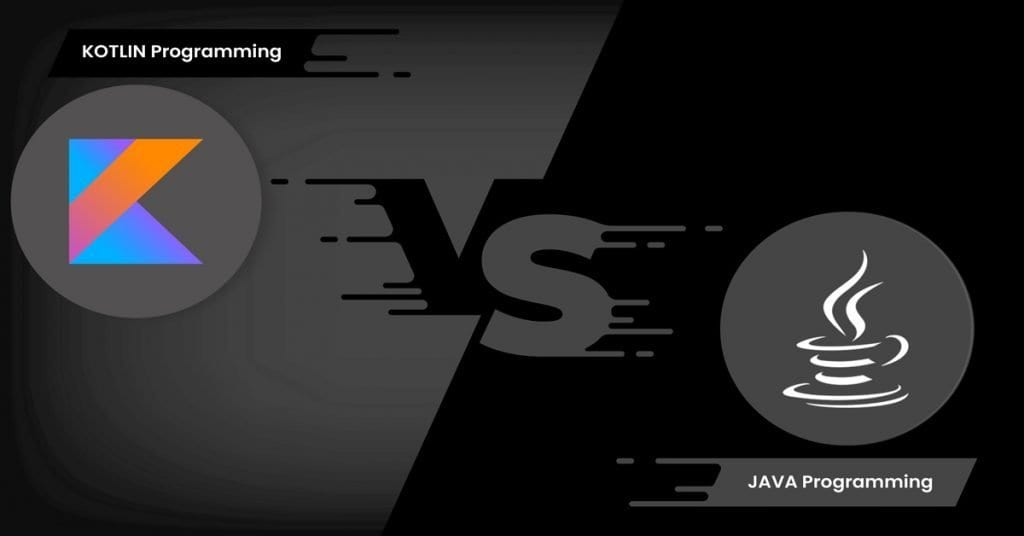 Kotlin Vs Java: Top 7 Comparisons Java To Kotlin Programming