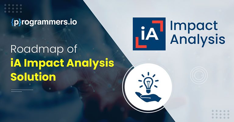 Learn how the iA Impact Analysis solution revolutionizes maintenance procedures