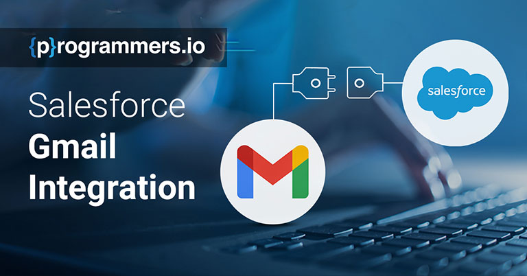 Salesforce Gmail Integration