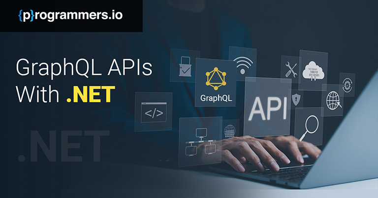 .NET with GraphQL APIs