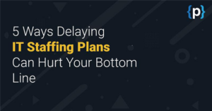 5-Ways-Delaying-IT-Staffing-Plans