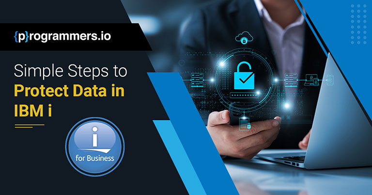 Steps-to-Protect-Data-in-IBM i