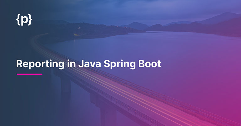 Java Spring Boot Reporting
