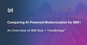 Comparing AI-Powered Modernization for IBM i: An Overview of IBM Bob + TimeBridge™ IBM Bob TimeBridge